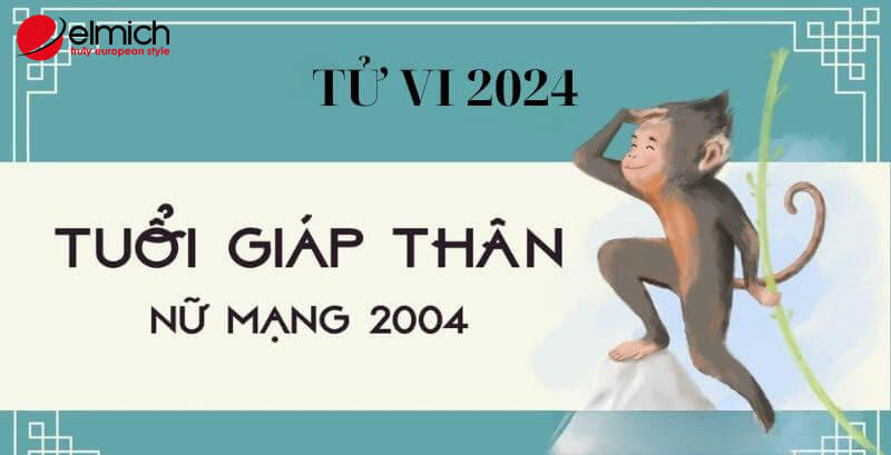 Tổng quan về nữ mạng 2004 Giáp Thân, với các thông tin chi tiết về năm sinh, mệnh ngũ hành và cung